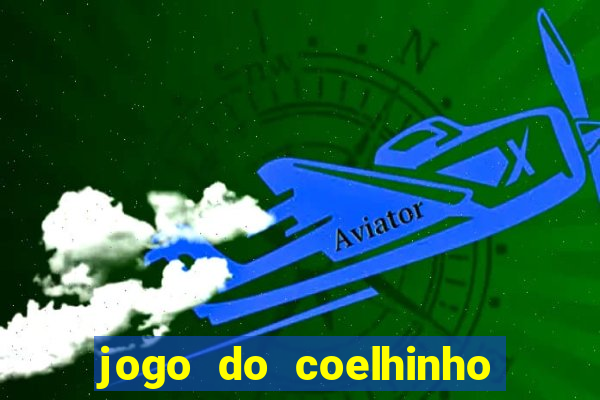 jogo do coelhinho de ganhar dinheiro